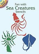 Fun With Sea Creatures Stencils cover