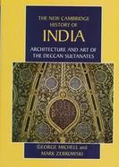 Architecture and Art of the Deccan Sultanates cover