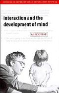 Interaction and the Development of Mind cover
