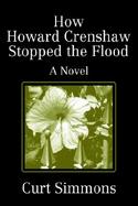 How Howard Crenshaw Stopped the Flood cover