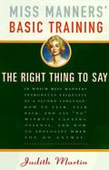 Miss Manners' Basic Training The Right Thing to Say cover