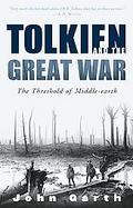 Tolkien and the Great War The Threshold of Middle-Earth cover