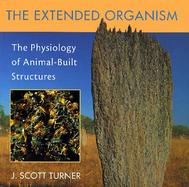 The Extended Organism The Physiology of Animal-Built Structures cover