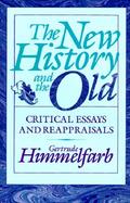 New History and the Old: Critical Essays and Reappraisals cover