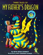 Three Tales of My Father's Dragon My Father's Dragon, Elmer and the Dragon, the Dragons of Blueland cover