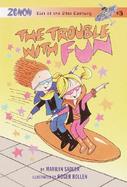 The Trouble with Fun cover