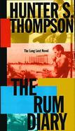 The Rum Diary: The Long Lost Novel cover