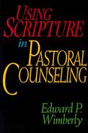Using Scripture in Pastoral Counseling cover