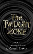The Twilight Zone Book 2 A Gathering of Shadows cover