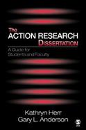 The Action Research Dissertation A Guide For Students And Faculty cover