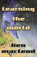 Learning the World A Scientific Romance cover