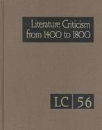 Literature Criticism from 1400 to 1800 Critical Discussion of the Works of Fifteenth-, Sixteenth-, Seventeenth-, and Eighteenth-Century Novelists, Poe cover