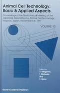 Animal Cell Technology Basic and Applied Aspects Proceedings of the 10th Annual Meting of the Japanese Association for Animal Cell Technology, Nagoya, cover