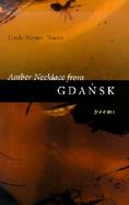 Amber Necklace from Gdansk Poems cover
