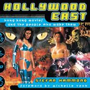 Hollywood East: Hong Kong Movies and the People Who Made Them cover