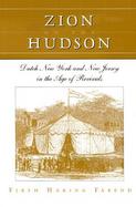 Zion on the Hudson Dutch New York and New Jersey in the Age of Revivals cover