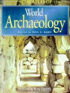 The Atlas of World Archaeology cover