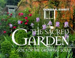 The Sacred Garden Soil for the Growing Soul cover