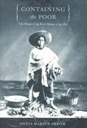 Containing the Poor The Mexico City Poor House, 1774-1871 cover