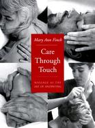 Care Through Touch Massage As the Art of Anointing cover