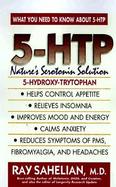 5-Htp: Nature's Serotonin Solution cover