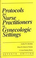 Protocols for Nurse Practitioners in Gynecologic Settings cover