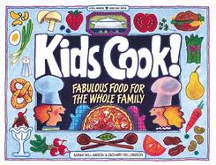 Kids Cook! Fabulous Food for the Whole Family cover