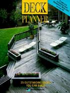 Deck Planner: 25 Outstanding Decks You Can Build cover
