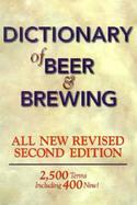 The Dictionary of Beer and Brewing 2,500 Terms, Including 400 New! cover