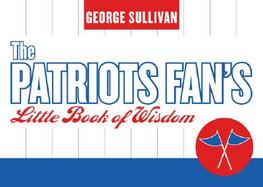The Patriots Fan's Little Book of Wisdom cover
