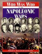 Who Was Who in the Napoleonic Wars cover
