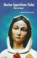 Marian Apparitions Today Why So Many? cover