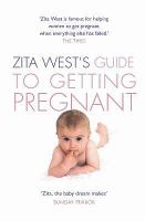 Zita West's Guide to Getting Pregnant cover