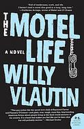 The Motel Life: A Novel (P.S.) cover
