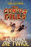 The Genius Files #3: You Only Die Twice cover