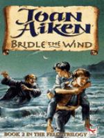 Bridle in the Wind Felix Brook Trilogy #2: Bridle the Wind cover