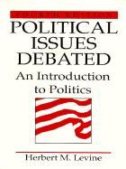 Political Issues Debated An Introduction to Politics cover