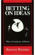 Betting on Ideas Wars, Invention, Inflation cover