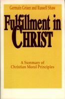 Fulfillment in Christ A Summary of Christian Moral Principles cover