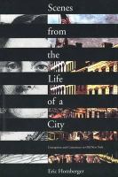 Scenes from the Life of a City Corruption and Conscience in Old New York cover