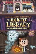 The Underground Ghosts : A Super Special cover