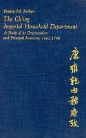 The Ch'ing Imperial Household Department A Study Of Its Organization And Principal Functions, 1662-1796 cover