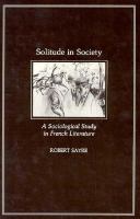 Solitude in Society: A Sociological Study in French Literature cover