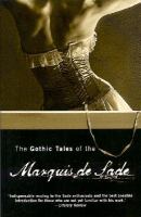 The Gothic Tales of the Marquis De Sade cover