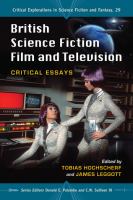 British Science Fiction Film and Television : Critical Essays cover