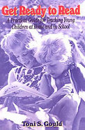 Get Ready to Read: A Practical Guide for Teaching Young Children at Home and in School cover