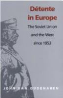Detente in Europe The Soviet Union and the West Since 1953 cover