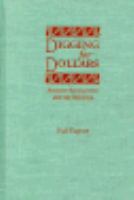 Digging for Dollars American Archaeology and the New Deal cover