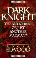 Dark Knight: The Antichrist or Just Another Madman? cover