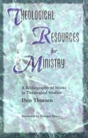 Theological Resources for Ministry A Bibliography of Works in Theological Studies cover